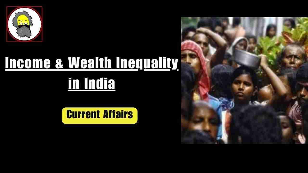 Income and Wealth Inequality in India 